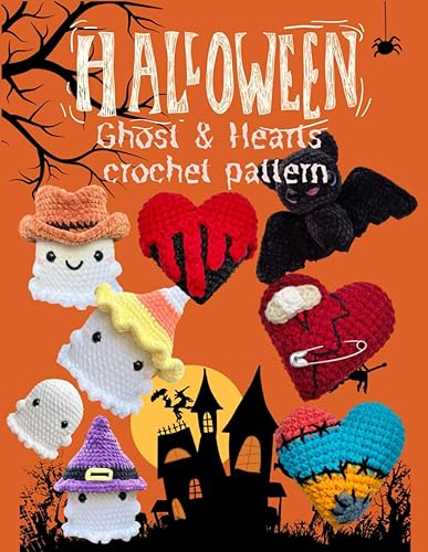 Halloween Ghost & Hearts Crochet Pattern: Easy and Beginner Friendly Crochet Activity Book with Step by Step Instructions