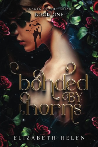 Bonded by Thorns: 1