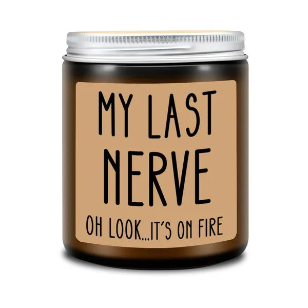 Birthday Gifts for Women, Funny Gifts for Best Friend Women - My Last Nerve Candle - Mother's Day Christmas Valentines Day Gifts for Her, Mom, BFF, Best Friends, Girlfriend, Sister - my last Nerve