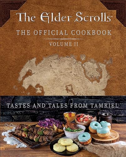 The Elder Scrolls: The Official Cookbook Vol. 2 (Volume 2)