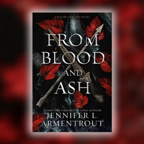 🌹 From Blood and Ash (Jennifer L Armentrout)