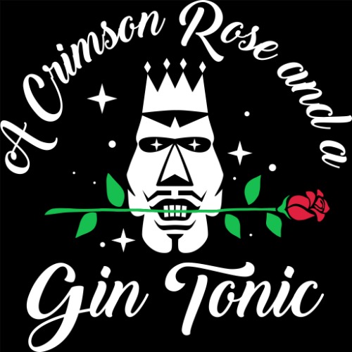 A Crimson Rose And A Gin Tonic 