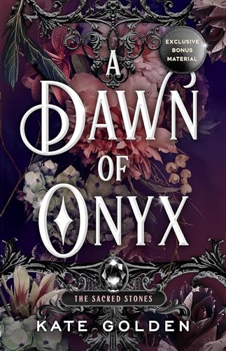 A Dawn of Onyx (The Sacred Stones) Book 1