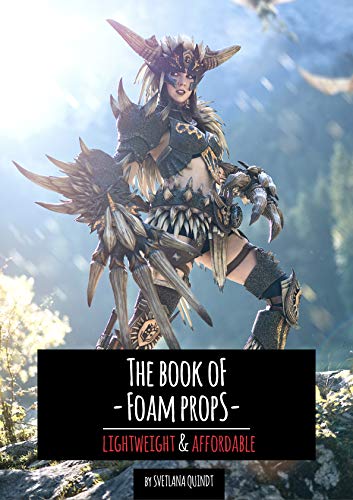 The Book of Foam Props: Lightweight & Affordable