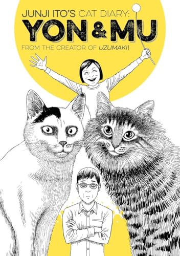 Junji Ito's Cat Diary: Yon & Mu 01 (JUNJI ITOS CAT DIARY YON & MU GN)