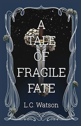 A Tale of Fragile Fate