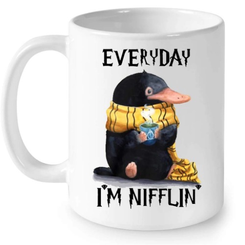 Everyday I m Nifflin Coffee Niffler W - Full-Wrap Coffee White Mug - 11oz Black
