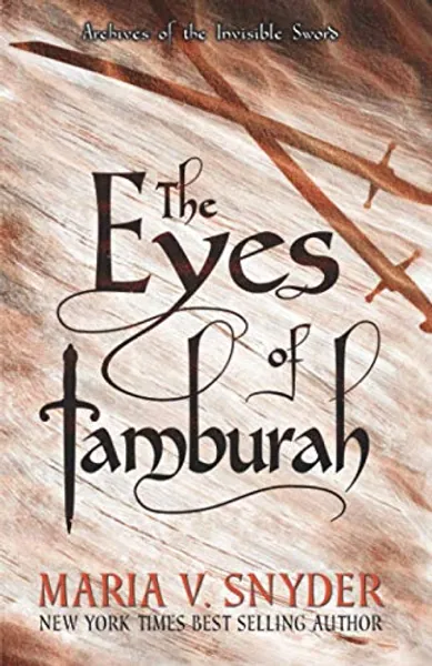 The Eyes of Tamburah: 1 (Archives of the Invisible Sword)