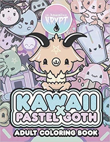 Kawaii x Pastel Goth Adult Coloring Book: Sassy, Sarcastic And Satanic Adult Coloring Chaos! - Paperback, June 17 2020