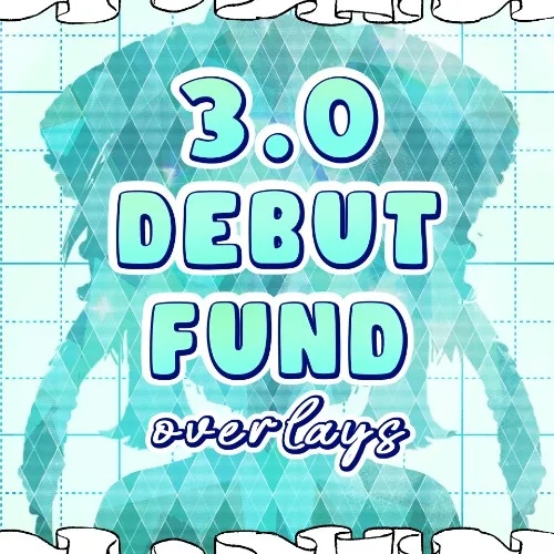 3.0 Debut Funds - NEW OVERLAYS
