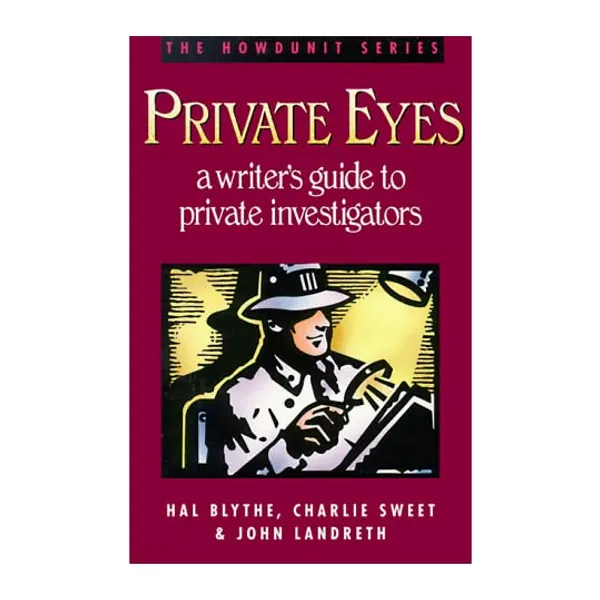 
                            Private Eyes: A Writer's Guide to Private Investigating (Howdunit Series)
                        