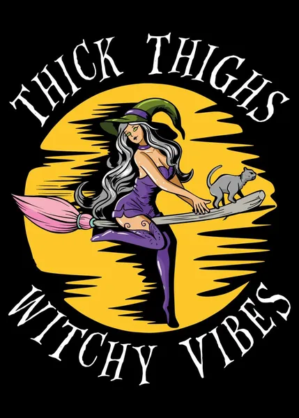 Thick Thighs Witchy Vibes