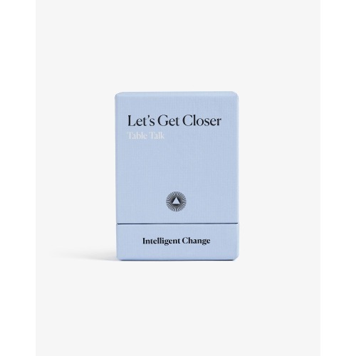 Let's Get Closer: Table Talk