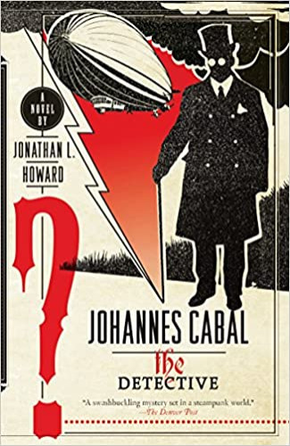 Johannes Cabal the Detective (Johannes Cabal Series) - Paperback