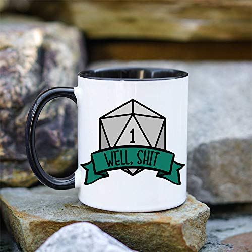 Well Shit DND Mug Gift for DM Dungeons and Dragons RPG Pathfinder Mug Dungeon Master Mug Funny D20 Mug Funny DND Mug Critical Fail Mug