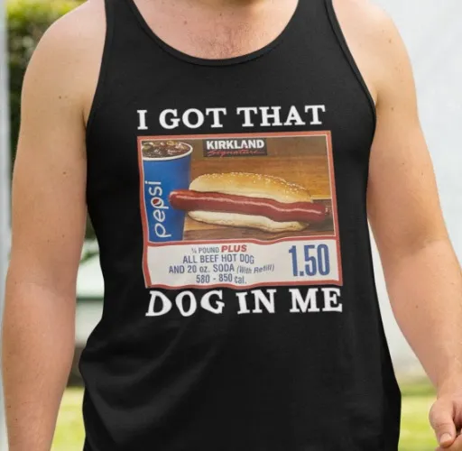I Got That Hot Dog In Me
