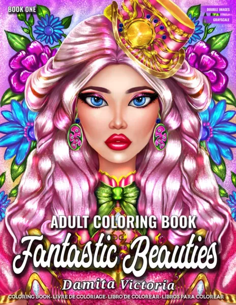 Adult Coloring Book | Fantastic Beauties: Beautiful Women Coloring and Flower Coloring Books for Adults Relaxation