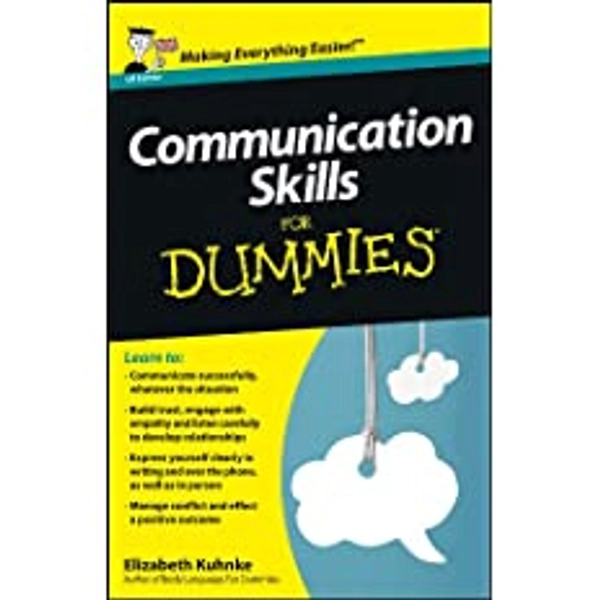 Titel: Communication Skills For Dummies : Kuhnke, Elizabeth: Amazon.nl: Boeken