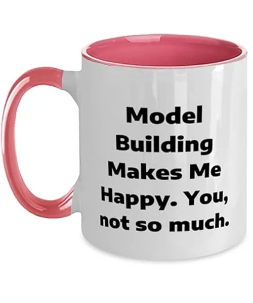 Model Building Makes Me Happy. You, not so. Two Tone 11oz Mug, Model Building Present From Friends, Inappropriate Cup For Friends, Model building kits, Funny model building gifts, Gag gifts for model