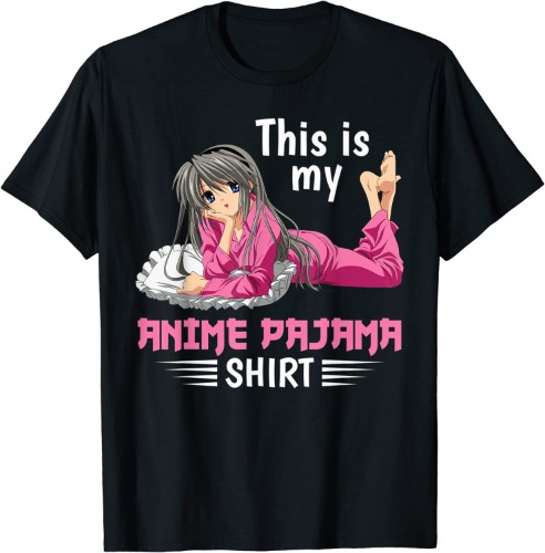 This Is My Anime Pajama Funny Anime Lover For Teen Girl Gift T-Shirt