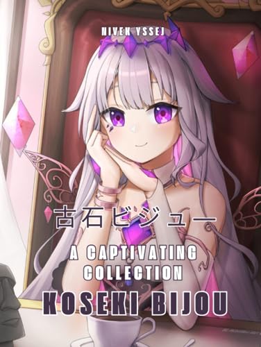 A Captivating Gallery Koseki Bijou (古石ビジュ―) (VTUBER IDOL - GALLERY COLLECTION)