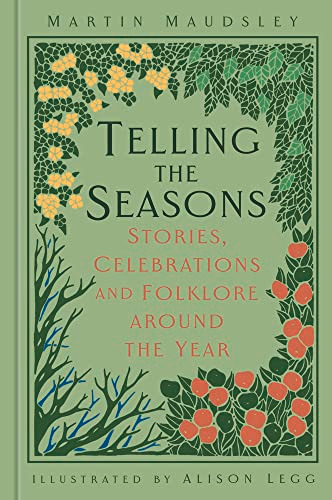 Telling the Seasons: Stories, Celebrations and Folklore around the Year (Folk Tales)