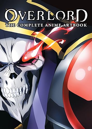 Overlord: The Complete Anime Artbook (OVERLORD COMPLETE ANIME ARTBOOK ART, Band 1)