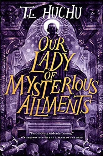Our Lady of Mysterious Ailments (Edinburgh Nights, 2) - Hardcover