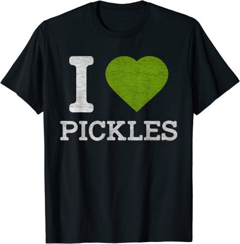 I Love Pickles Shirt - Funny T Shirts for Men & Women