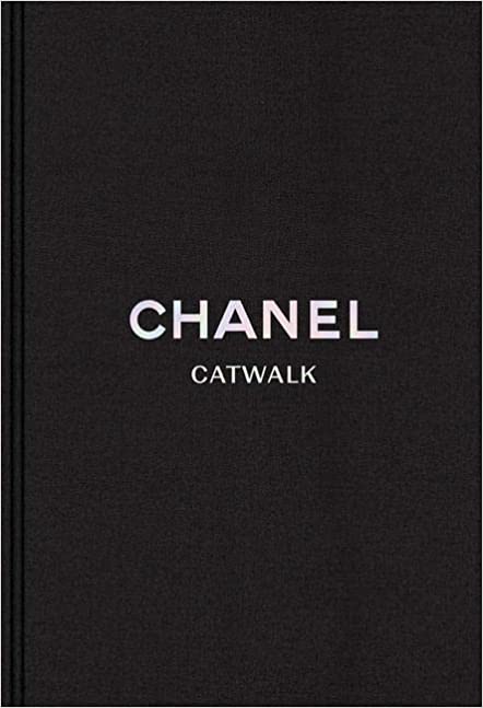 Chanel: The Complete Collections (Catwalk) - Hardcover