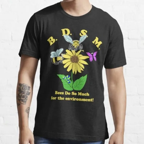 Bees Do So Much For The Environment Essential T-Shirt