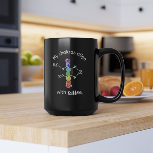 My Chakra Aligns with Coffee Mug, Science, Nerd, Witchy, Spiritual - 15oz
