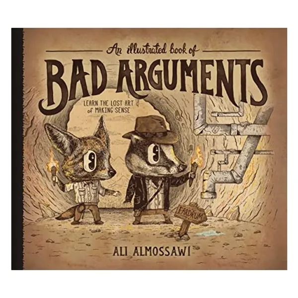 
                            An Illustrated Book of Bad Arguments
                        