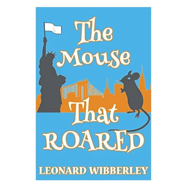 
                            The Mouse That Roared (The Grand Fenwick Series Book 1)
                        