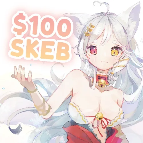 Buy me a $100 Skeb!