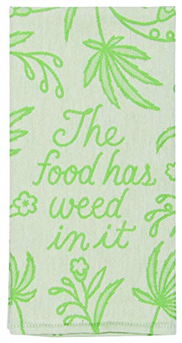  The Food Has Weed in It. Funny 100% Cotton, Soft, Super-Absorbent, 28 x 21 - kitchen towel
