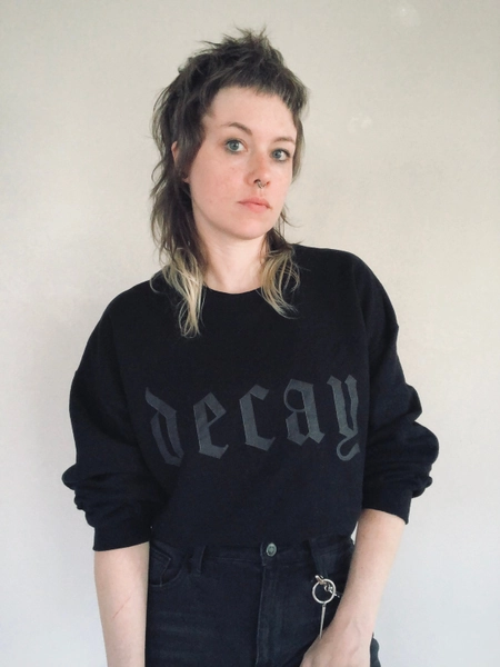 Decay | sweatshirt, alternative clothing, nu goth shirt, black on black, nihilist shirt, edgy, death and decay, aesthetic clo
