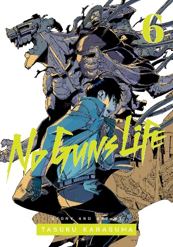 No Guns Life, Vol. 6 (Volume 6)