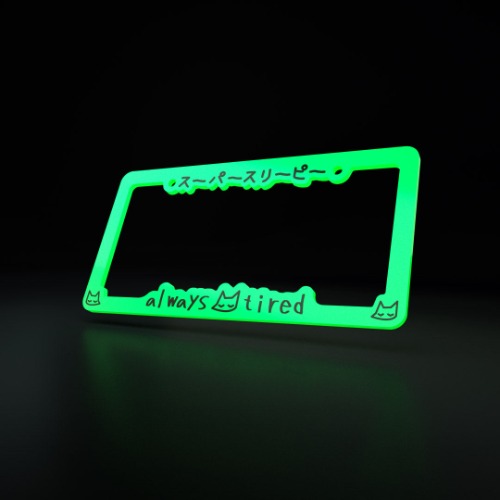 (preorder) SHIPS BY FEB 16 ~ always tired ACRYLIC ~ GLOW - license plate frame | Default Title