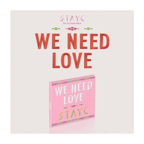 STAYC WE NEED LOVE 3rd Single Album Digipak Version CD+1p Folding Poster On Pack+16p PhotoBook+1p PhotoCard+Tracking Sealed - 