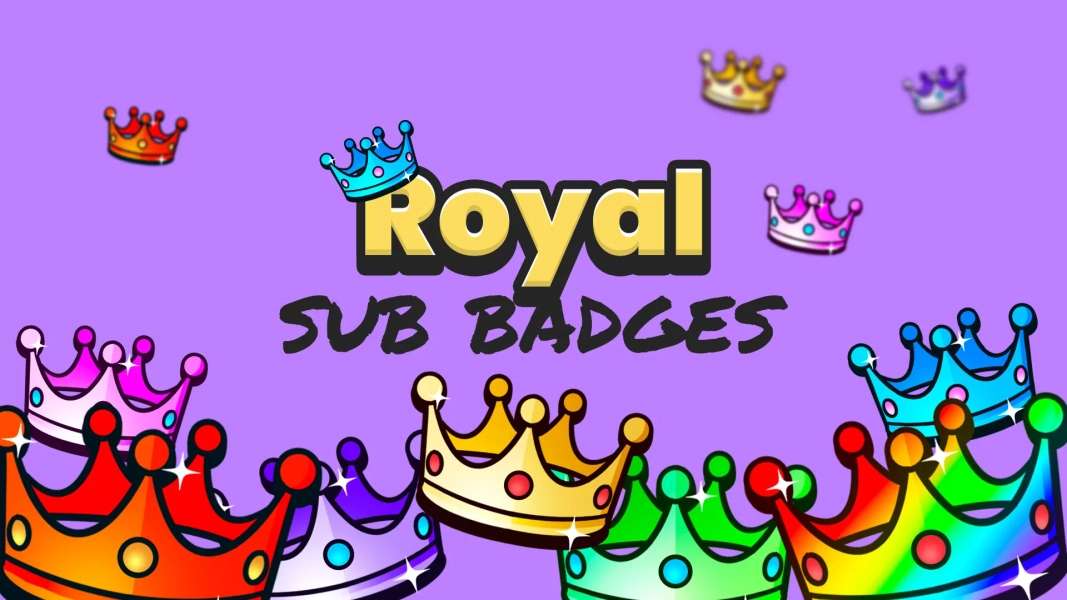 Royal Sub Badges