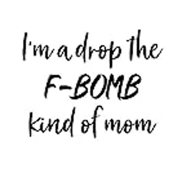 I'm A Drop The F-Bomb Kind of Mom Funny NOK Decal Vinyl Sticker |Cars Trucks Vans Walls Laptop|Black|5.5 x 4.5 in|NOK452