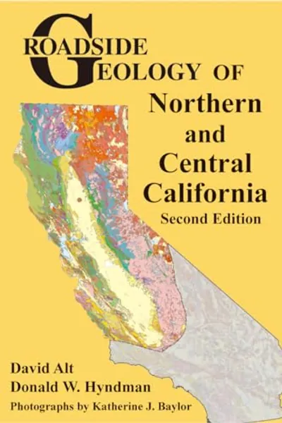 Roadside Geology of Northern and Central California