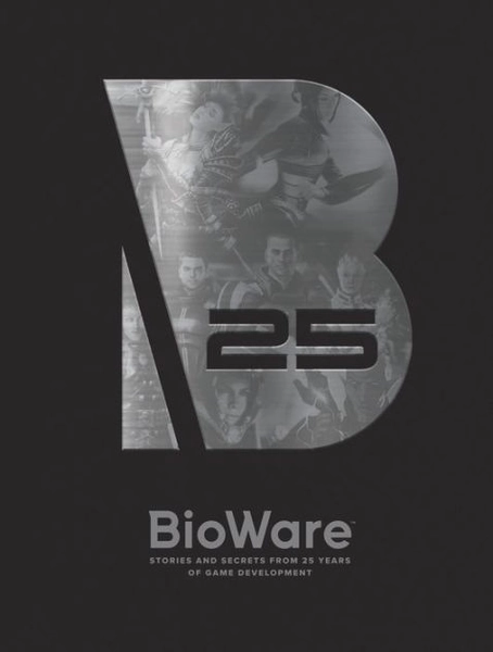 BioWare: Stories and Secrets from 25 Years of Game Development|Hardcover