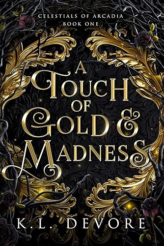 A Touch of Gold and Madness (Celestials of Arcadia)