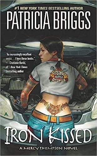 Iron Kissed (Mercy Thompson, Book 3)