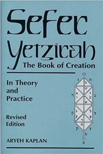 Sefer Yetzirah: The Book of Creation - 