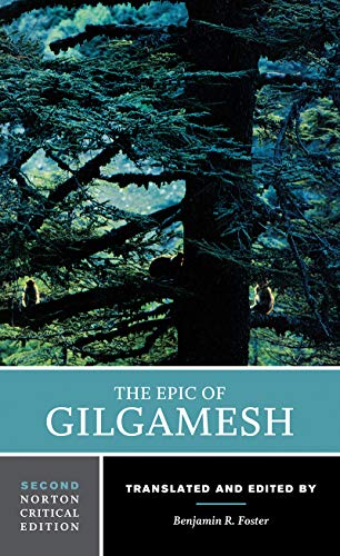 The Epic of Gilgamesh: A Norton Critical Edition (Norton Critical Editions)
