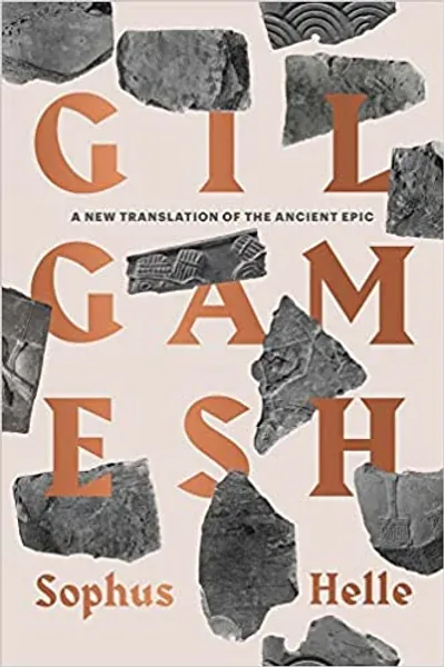 Gilgamesh: A New Translation of the Ancient Epic - 