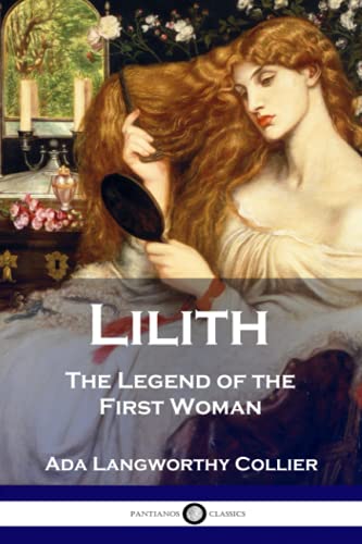 Lilith The Legend of the First Woman (Illustrated)